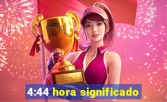 4:44 hora significado